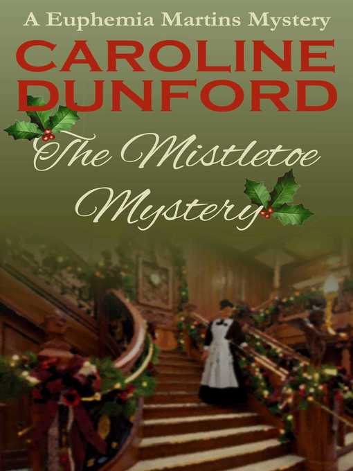 Title details for The  Mistletoe Mystery by Caroline Dunford - Available